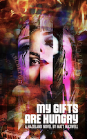My Gifts Are Hungry | Matt Maxwell