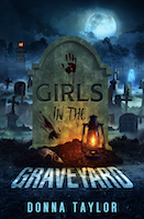 Girls in the Graveyard, San Nico Slayers #3 | Donna Taylor