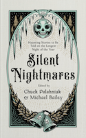 Silent Nightmares by Chuck Palahniuk & Michael Bailey