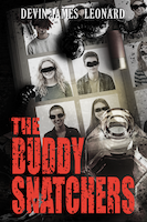 The Buddy Snatchers by Devin James Leonard