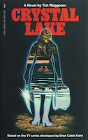 Crystal Lake: The Novel by Tim Waggoner