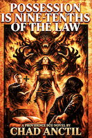 Possession is Nine-Tenths of the Law: A Providence SCU Novel by Chad Anctil